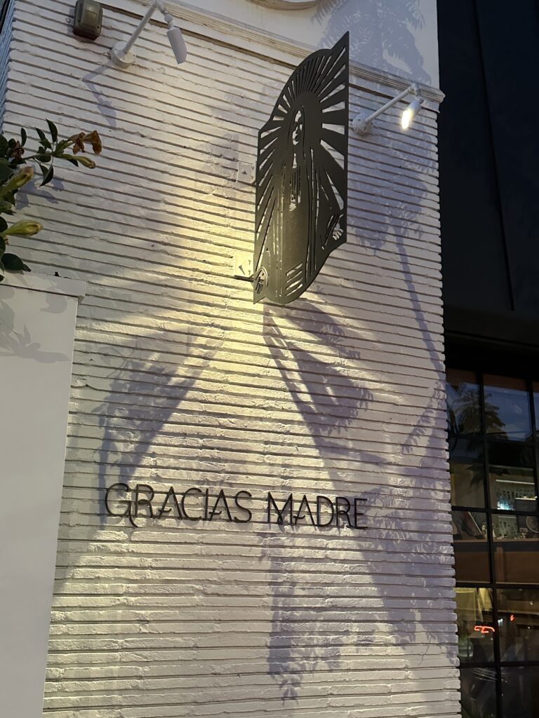 Gracias Madre: Top Things To Do In LA